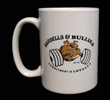 Barbells and Bullies 15oz Ceramic Coffee Mug